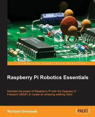 Esențialități de robotică Raspberry Pi - Raspberry Pi Robotics Essentials