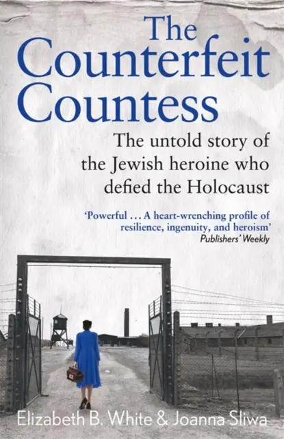 Counterfeit Countess, The - Povestea nespusă a eroinei evreice care a sfidat Holocaustul - Counterfeit Countess, The - The untold story of the Jewish heroine who defied the Holocaust