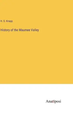 Istoria Văii Maumee - History of the Maumee Valley
