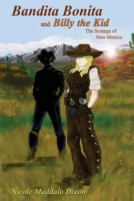 Bandita Bonita și Billy the Kid: flagelul din New Mexico - Bandita Bonita and Billy the Kid: The Scourge of New Mexico