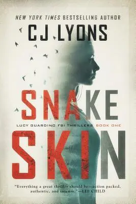 Snake Skin: un thriller FBI cu Lucy Guardino - Snake Skin: a Lucy Guardino FBI Thriller
