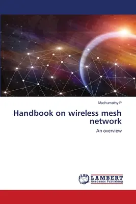 Manual privind rețelele wireless mesh - Handbook on wireless mesh network