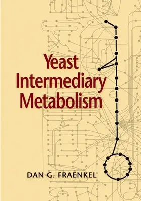Metabolismul intermediar al drojdiei - Yeast Intermediary Metabolism