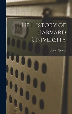 Istoria Universității Harvard - The History of Harvard University