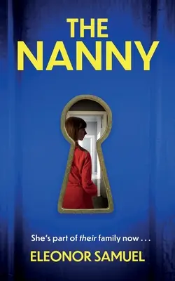 THE NANNY un thriller psihologic absolut uluitor, cu o răsucire finală uimitoare - THE NANNY an absolutely breathtaking psychological thriller with a stunning final twist