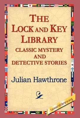 The Lock and Key Library Povestiri clasice cu mistere și detectivi - The Lock and Key Library Classic Mystrey and Detective Stories
