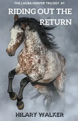 Călăritul până la întoarcere - Riding Out the Return