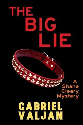 Marea minciună: Un mister Shane Cleary - The Big Lie: A Shane Cleary Mystery