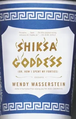 Zeița Shiksa: (sau, cum mi-am petrecut patruzeci de ani) Eseuri - Shiksa Goddess: (Or, How I Spent My Forties) Essays