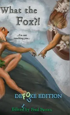 Ce vulpe?! Ediție de lux - What the Fox?!: Deluxe Edition