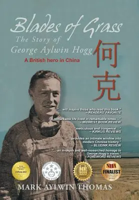 Blades of Grass: Povestea lui George Aylwin Hogg - Blades of Grass: The Story of George Aylwin Hogg