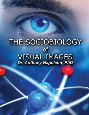 Sociobiologia imaginilor vizuale - The Sociobiology of Visual Images