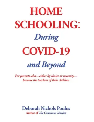Școlarizarea la domiciliu: În timpul COVID-19 și după - Home Schooling: During COVID-19 and Beyond
