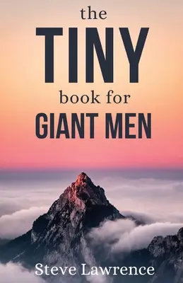 Carte minusculă pentru bărbați uriași - Tiny Book For Giant Men