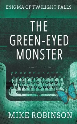 Monstrul cu ochi verzi: O poveste înfricoșătoare de teroare - The Green-Eyed Monster: A Chilling Tale of Terror