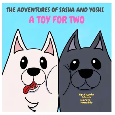 Aventurile lui Sasha și Yoshi: Jucărie pentru doi - The Adventures of Sasha and Yoshi: Toy for Two