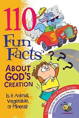 110 fapte amuzante despre creația lui Dumnezeu: Este animală, vegetală sau minerală? - 110 Fun Facts about God's Creation: Is It Animal, Vegetable, or Mineral?