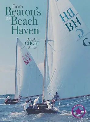 De la Beaton's la Beach Haven: O pisică fantomă Bh G - From Beaton's to Beach Haven: A Cat Ghost Bh G