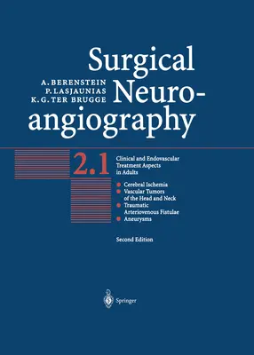 Neuroangiografie chirurgicală: Vol.2: Aspecte clinice și de tratament endovascular la adulți - Surgical Neuroangiography: Vol.2: Clinical and Endovascular Treatment Aspects in Adults