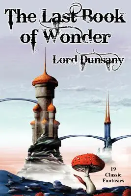 Ultima carte a minunilor - The Last Book of Wonder