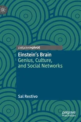 Creierul lui Einstein: Geniu, cultură și rețele sociale - Einstein's Brain: Genius, Culture, and Social Networks