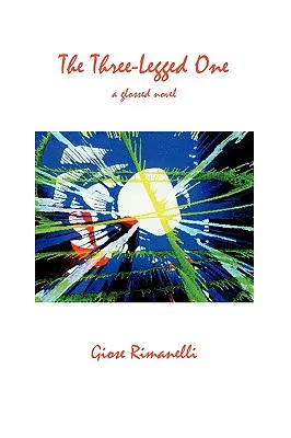 The Three-Legged One: Un roman glosat - The Three-Legged One: A Glossed Novel