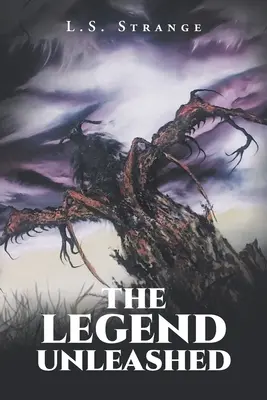 Legenda dezlănțuită - The Legend Unleashed