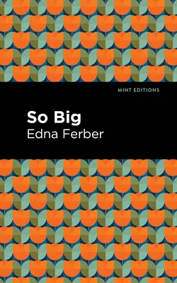 So Big: Ediție mare - So Big: Large Print Edition