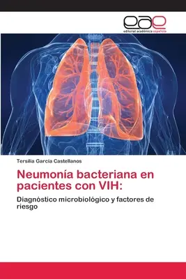 Neumona bacteriana la pacienții cu HIV - Neumona bacteriana en pacientes con VIH