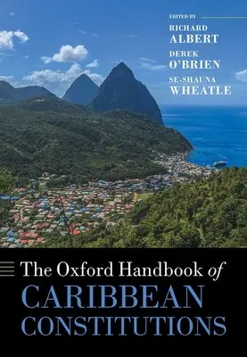 Manualul Oxford de constituții din Caraibe - The Oxford Handbook of Caribbean Constitutions