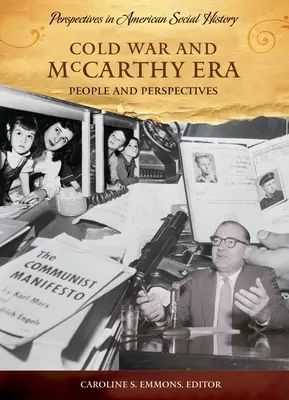 Războiul Rece și Era McCarthy: Oameni și perspective - Cold War and McCarthy Era: People and Perspectives