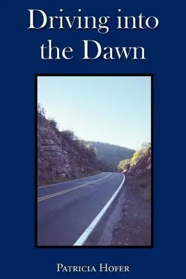 Conducerea în zori - Driving into the Dawn