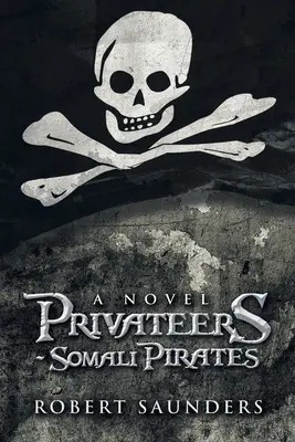 Corsari - Pirați somalezi - Privateers - Somali Pirates