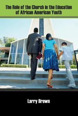Rolul bisericii în educația tinerilor afro-americani - The Role of the Church in the Education of African American Youth