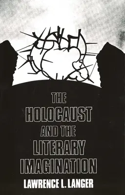 Holocaustul și imaginarul literar - The Holocaust and the Literary Imagination