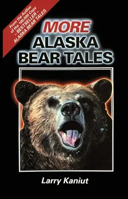 Mai multe povești despre urșii din Alaska - More Alaska Bear Tales