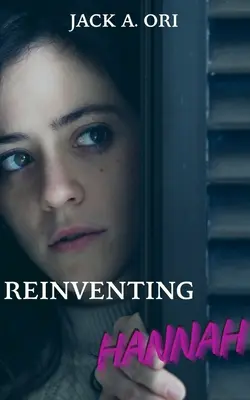 Reinventarea Hannei - Reinventing Hannah