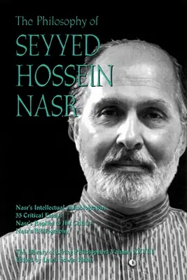 Filosofia lui Seyyed Hossein Nasr - The Philosophy of Seyyed Hossein Nasr