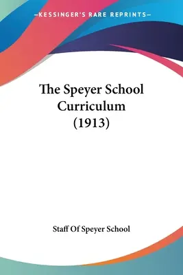 Programa școlii Speyer (1913) - The Speyer School Curriculum (1913)