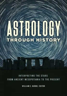 Astrologia prin istorie: Interpretarea stelelor din Mesopotamia antică până în prezent - Astrology Through History: Interpreting the Stars from Ancient Mesopotamia to the Present