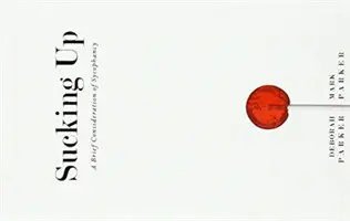 Lingușirea: O scurtă analiză a lingușelii - Sucking Up: A Brief Consideration of Sycophancy