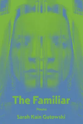The Familiar: Poezii - The Familiar: Poems