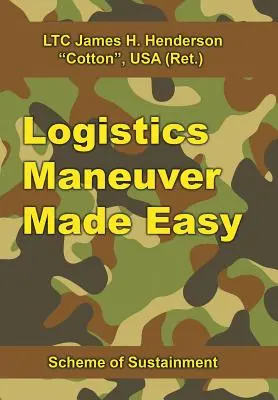 Manevre logistice ușoare: Schema de susținere - Logistics Maneuver Made Easy: Scheme of Sustainment
