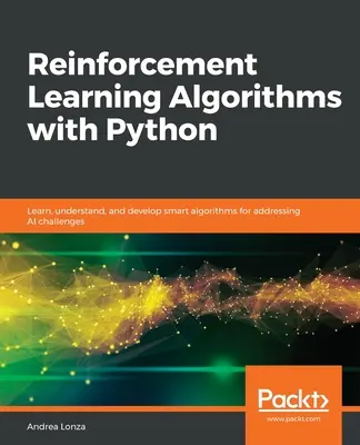 Algoritmi de învățare prin întărire cu Python - Reinforcement Learning Algorithms with Python