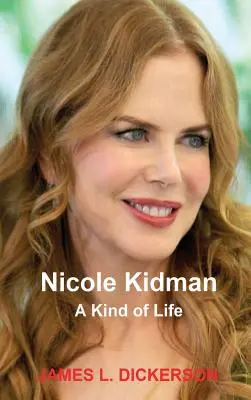 Nicole Kidman: Un fel de viață - Nicole Kidman: A Kind of Life