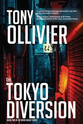 Diversiunea Tokyo: Seria David Knight: Book 2 - The Tokyo Diversion: The David Knight Series: Book 2