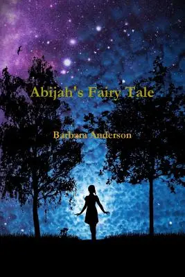 Basmul lui Abijah - Abijah's Fairy Tale