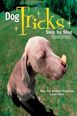 Trucuri de câine: Step by Step - Dog Tricks: Step by Step