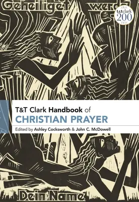 T&T Clark Manual de rugăciune creștină - T&T Clark Handbook of Christian Prayer