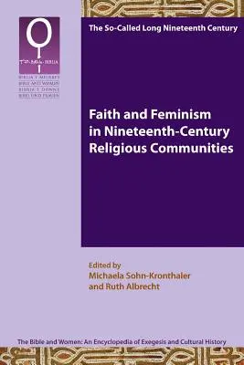 Credință și feminism în comunitățile religioase din secolul al XIX-lea - Faith and Feminism in Nineteenth-Century Religious Communities